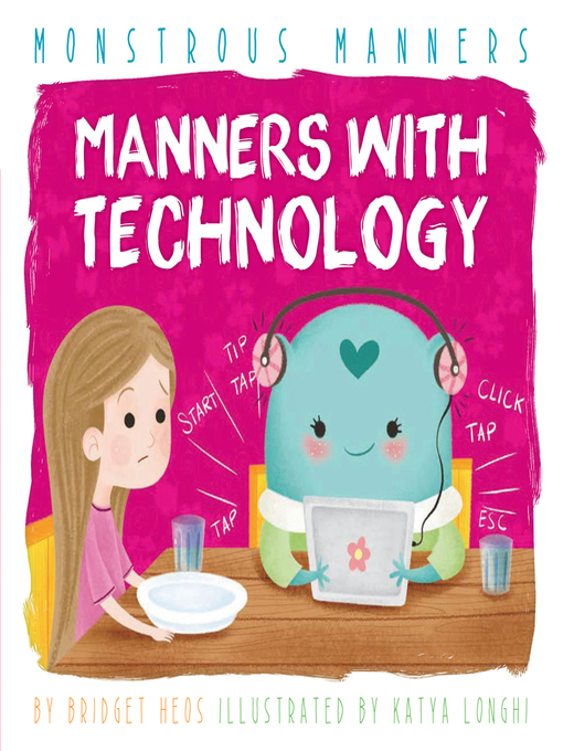 Title details for Manners with Technology by Bridget Heos - Available
